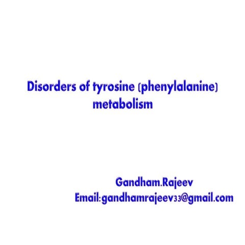 DISORDERS OF PHENYLALANINE METABOLISM