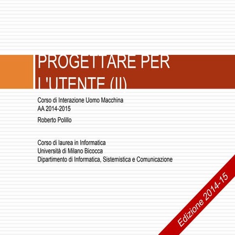 6. Progettare per l'utente (II)