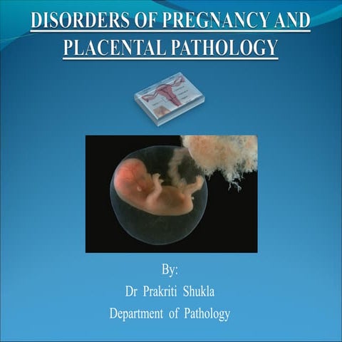 Disorders of pregnancy and placental pathology