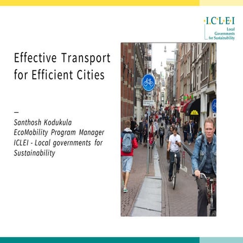 Effective transport for efficient cities