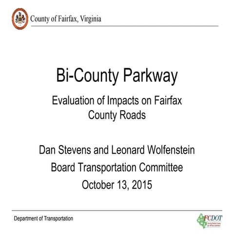 Bi-County Parkway: Evaluation of Impacts on Fairfax County Roads
