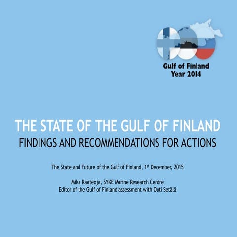 Mika Raateoja "The State of the Gulf of Finland" 1.12.2015