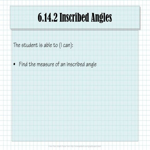 6.14.2 Inscribed Angles
