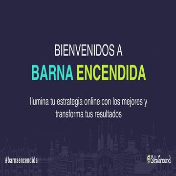 Barna encendida - Evento de Marketing Digital de SiteGround - Fernando Muñoz