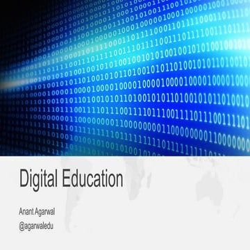 Digital Education by Anant Agarwal 