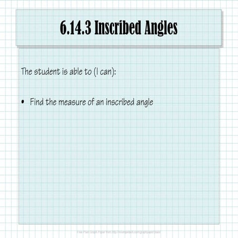 6.14.3 Inscribed Angles