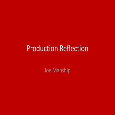 6. production reflection
