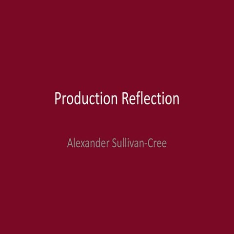 Production Reflection