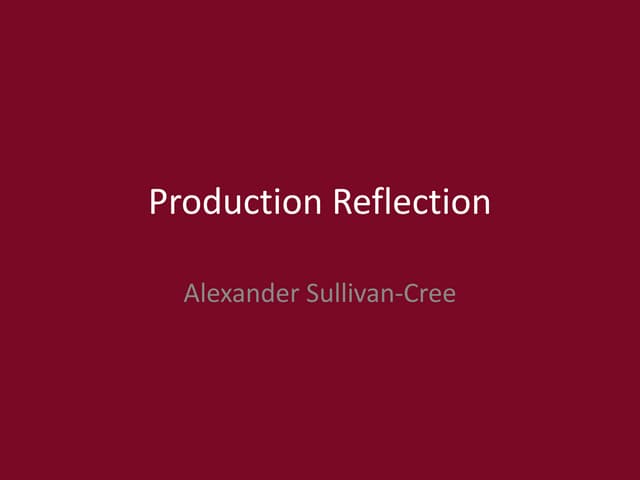 Production Reflection