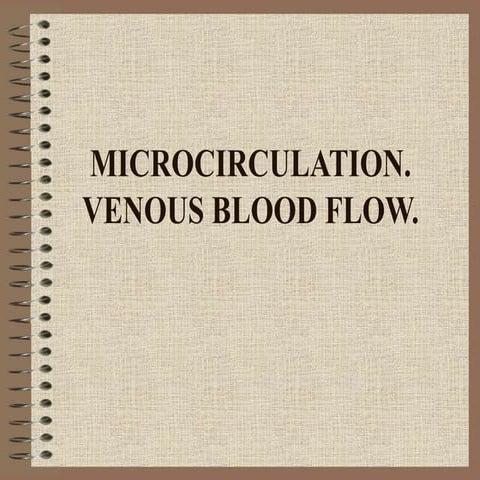 Micro circulation. Venous Blood Flow | PPT