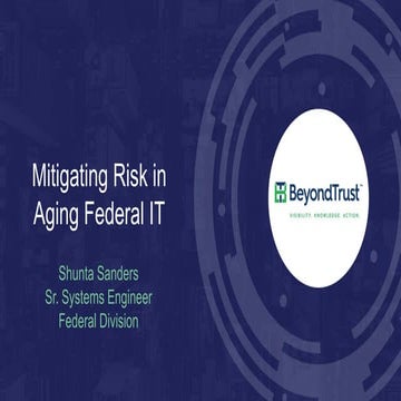 Mitigating Risk in Aging Federal IT Systems