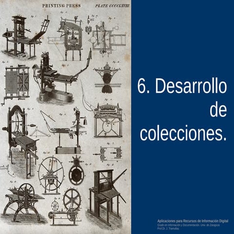 6. Desarrollo de colecciones de documentos digitales