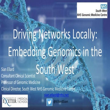 Driving networks locally - Embedding genomics in the South West: Professor Si...