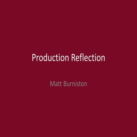 6. production reflection