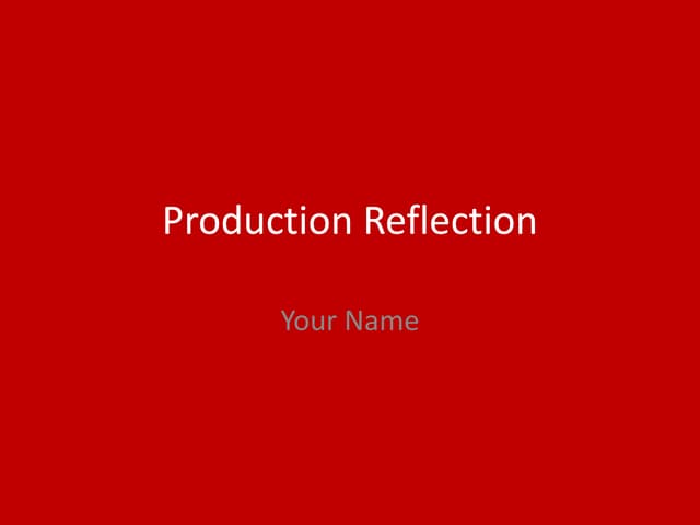 Production Reflection FMP