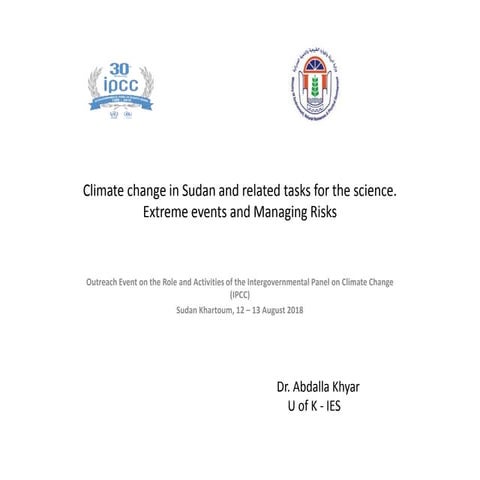 Climate change in Sudan and related tasks for the science, Extreme events and...