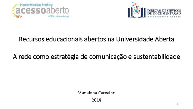 Recursos educacionais abertos na Universidade Aberta. A rede como estratégia de comunicação e sustentabilidade