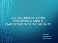 Acesso aberto como ferramenta para o empoderamento do paciente
