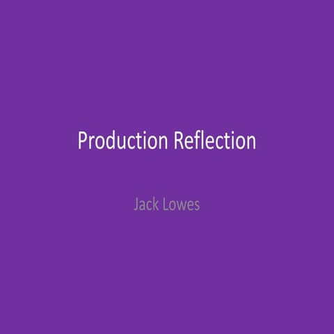 6. production reflection