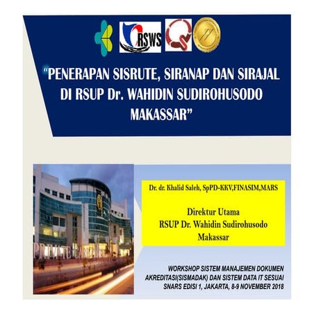 6. november  2018 penerapan sisrute, siranap dan sirajal di rsws   dr khalid