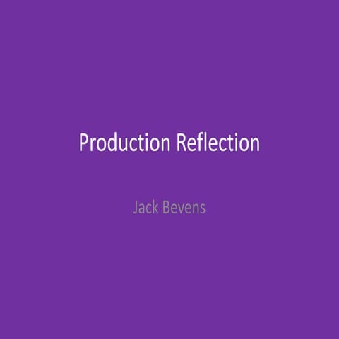 6. production reflection
