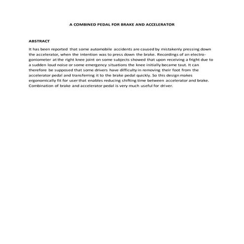 6.a combined pedal for brake and accelerat