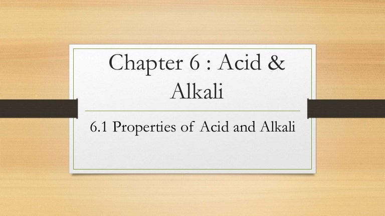 6 1 Properties Of Acid And Alkali