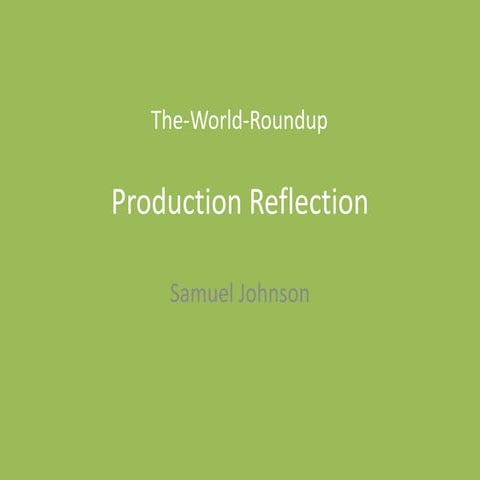 6. production reflection
