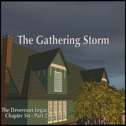 Devereaux Legacy: Chapter Six - Part 2