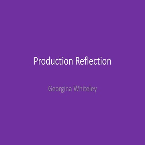 Production Reflection