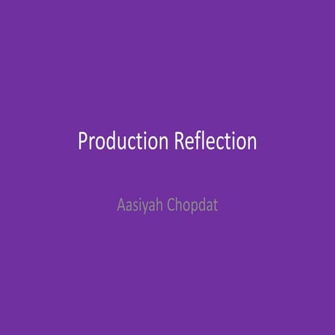 6. production reflection 2