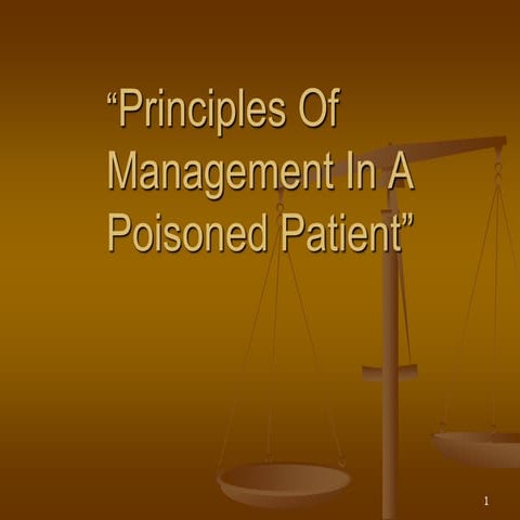 Principles of management in a case of poisoning part 1 | PPT