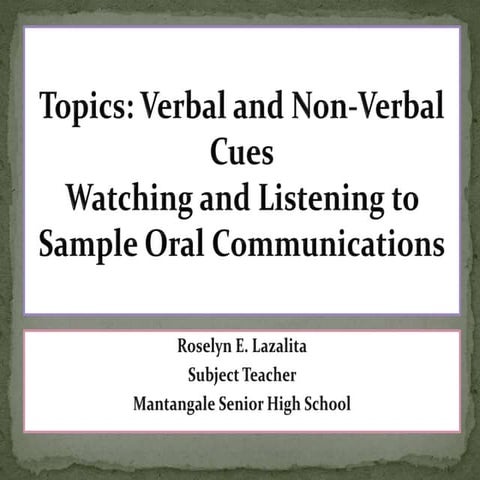 6. watches and listens to sample oral communication activities and ascertain ...