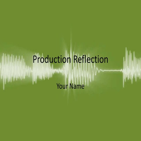production reflection