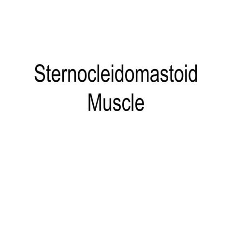 Sternocleidomastoid muscle