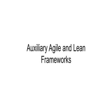 6.0 Auxiliary Agile and Lean Frameworks