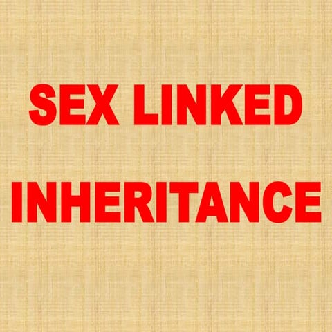 Sex Linked Inheritance in Man