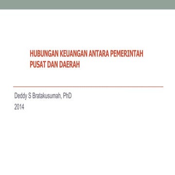 HUBUNGAN KEUANGAN PUSAT DAN DAERAH (CENTRAL AND LOCAL GOVERNMANT FISCAL SCHEME)