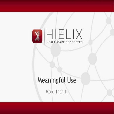 Meaningful Use: More than IT