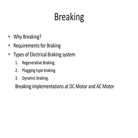 Breaking,Types of Electrical Braking system, Regenerative Braking,  Plugging ...