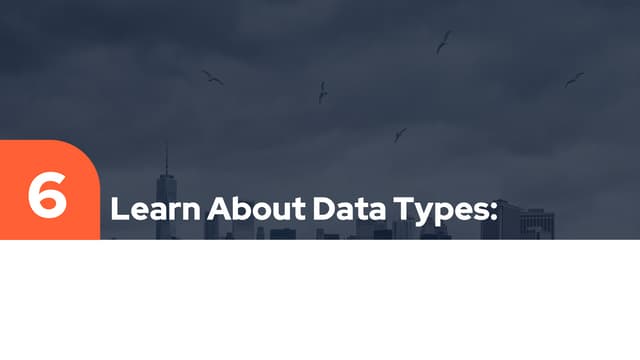 Learn About Data Types