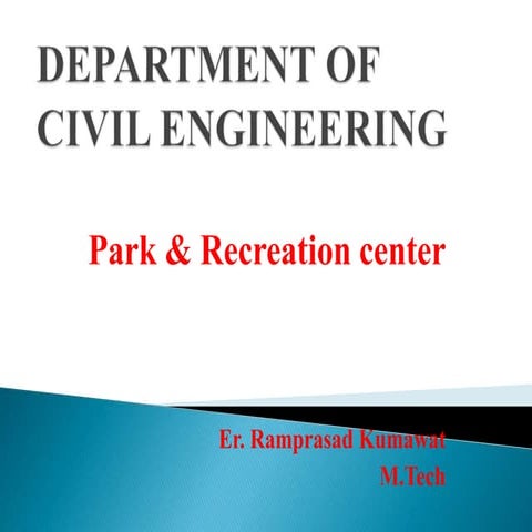 Parks and Recreation center 