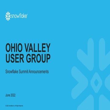 Snowflake Ohio Valley User Group Meeting - June 2022
