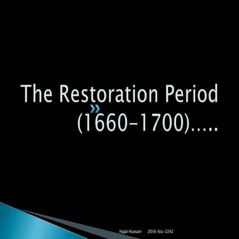 The Restoration Period/Era (1660 - 1700)