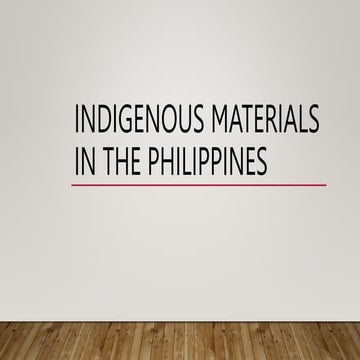 6. Indigenous materials in the Philippines.pptx