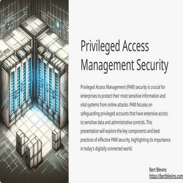 Privileged Access Management Security: Safeguarding Sensitive Information and...