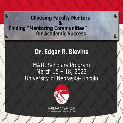 2023 MATC Scholars Program: Choosing Faculty Mentors & Finding "Mentoring Com...