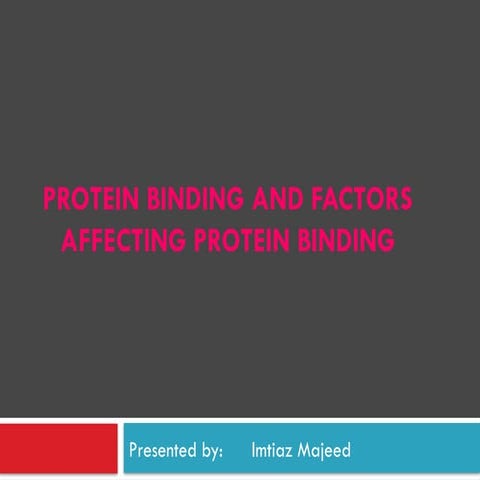 6.Protein drug binding and factors effecting.pptx