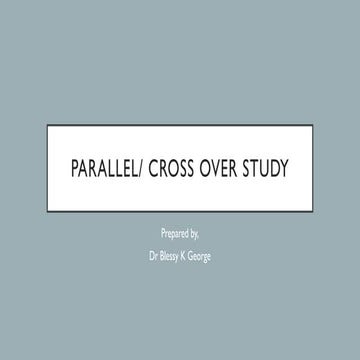 6. Parallel study vs cross over full chapter | PPTX