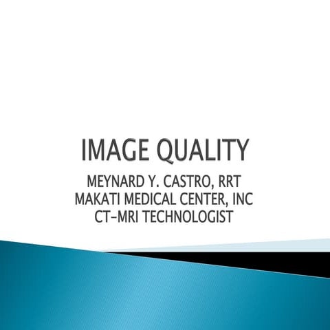 6.) IMAGE QUALITY.pdf RADIOLOGY RADIOLOGY